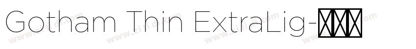 Gotham Thin ExtraLig字体转换